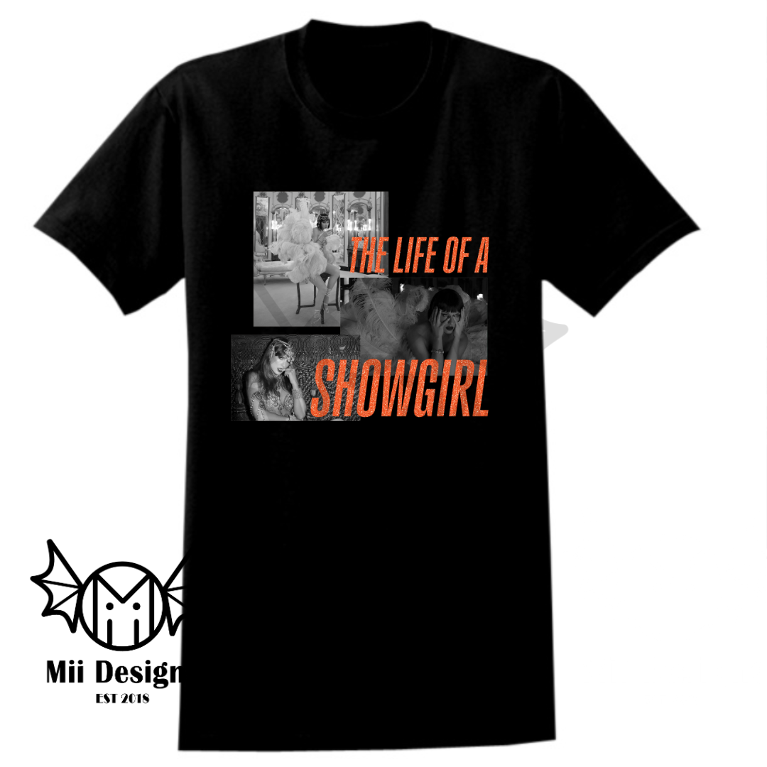 Life of a Showgirl Tshirt (adult)