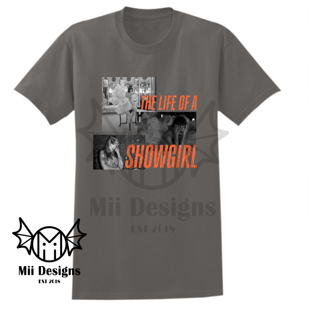 Life of a Showgirl Tshirt (adult)