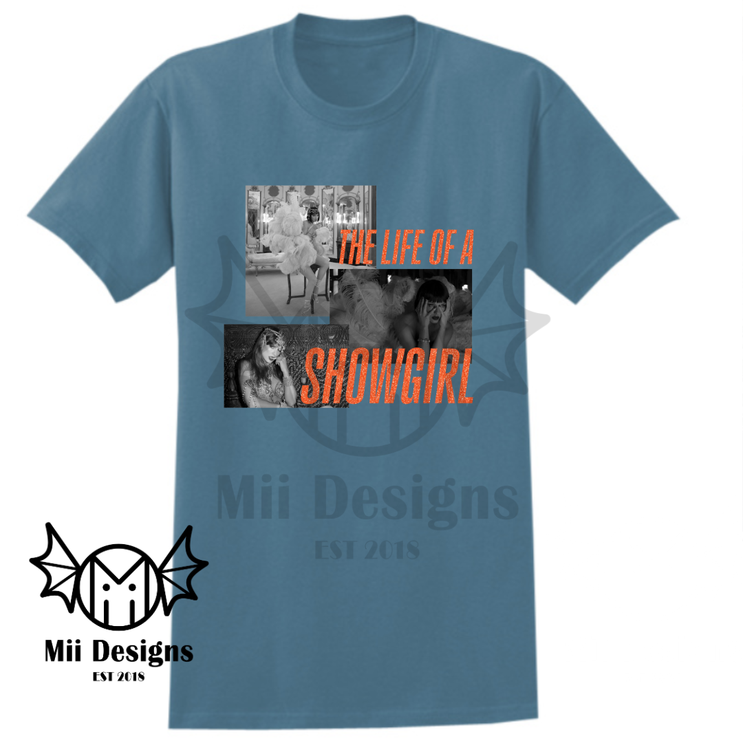 Life of a Showgirl Tshirt (adult)