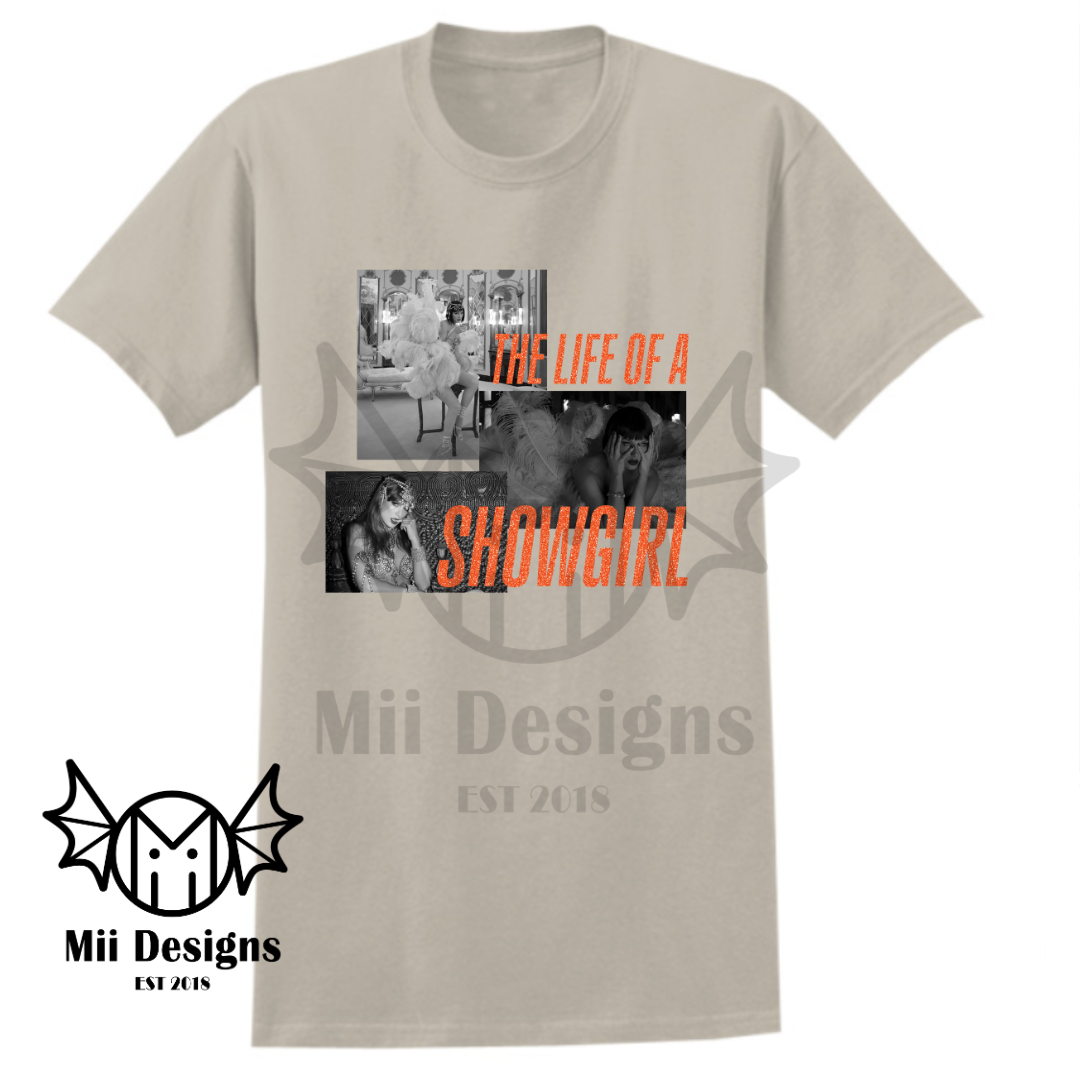 Life of a Showgirl Tshirt (adult)