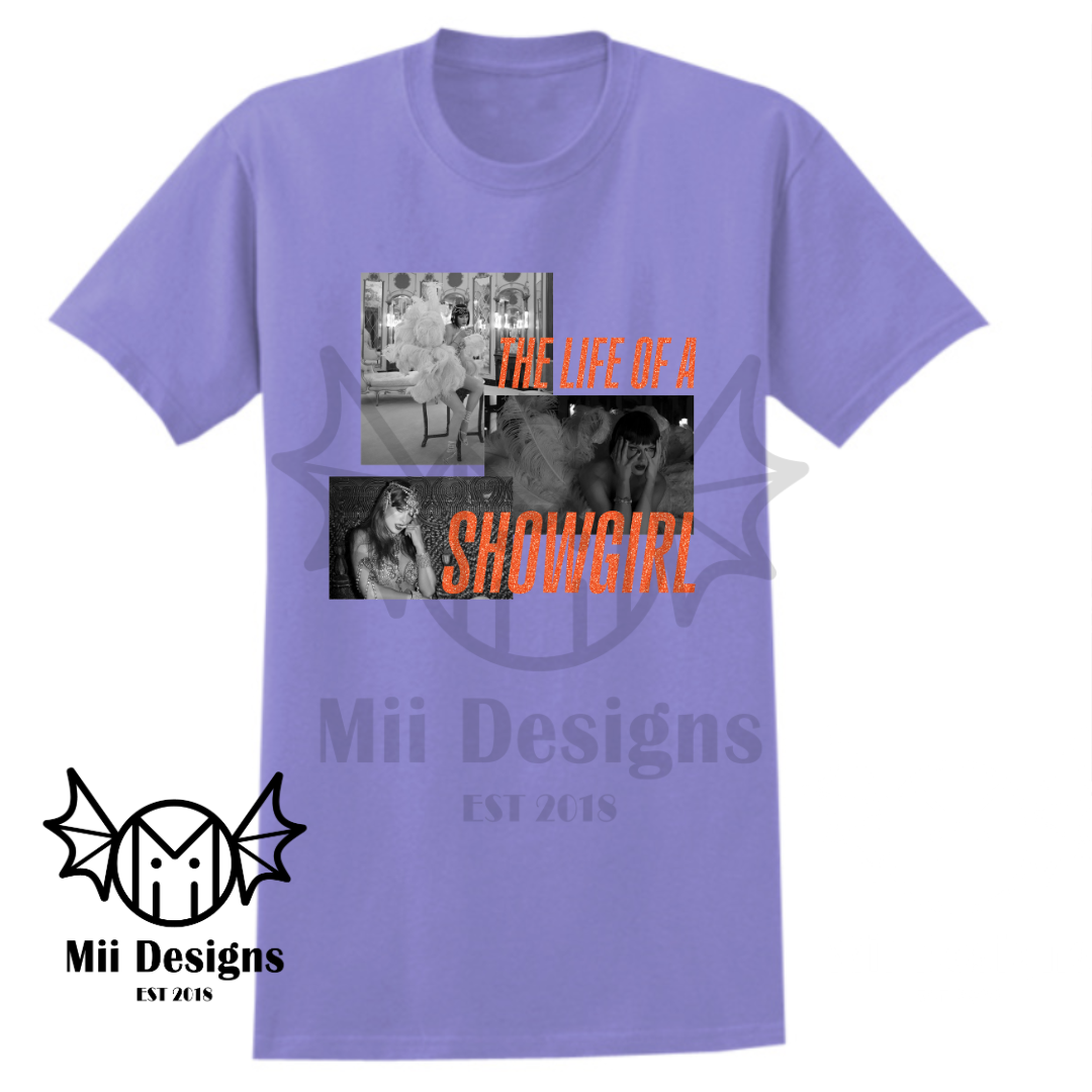 Life of a Showgirl Tshirt (adult)