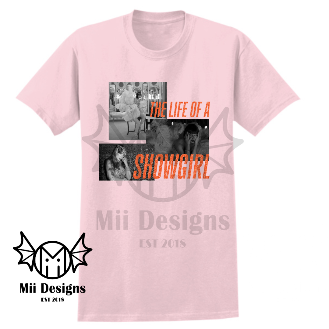 Life of a Showgirl Tshirt (adult)