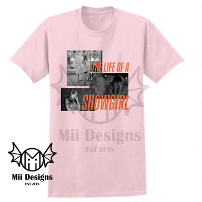 Life of a Showgirl Tshirt (adult)